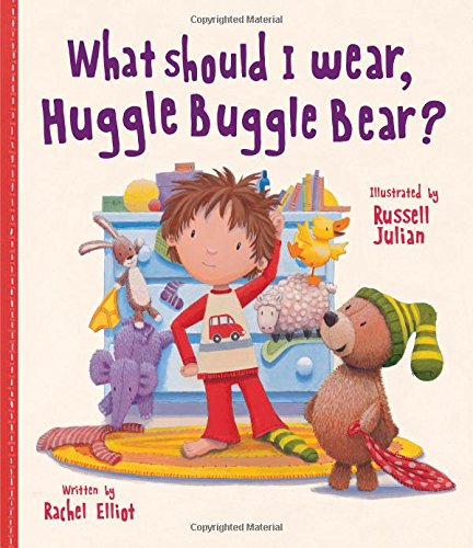 Stock image for What Should I Wear, Huggle Buggle Bear? for sale by Better World Books: West