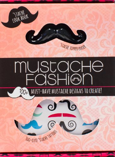 Mustache Fashion: 100+ Must-Have Mustache Designs (9781472329622) by Parragon Books