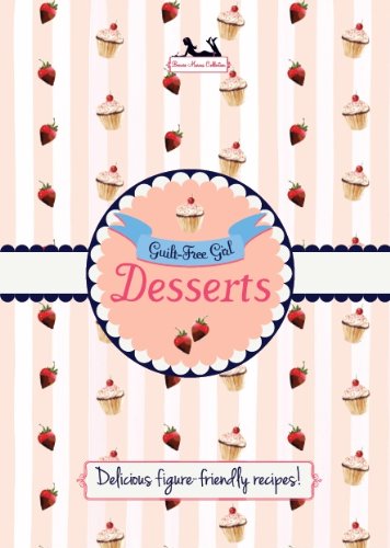 Beispielbild fr Guilt Free Gal Desserts zum Verkauf von HPB-Ruby