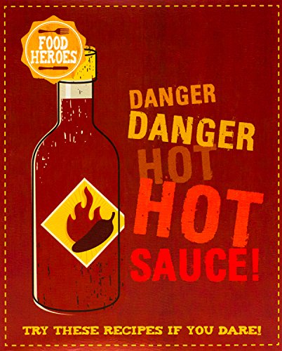Imagen de archivo de Danger, Danger, Hot Sauce! (Food Heroes) a la venta por Better World Books