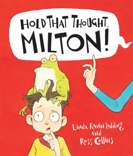 Stock image for Hold That Thought, Milton! (Picture Books) for sale by Goldstone Books