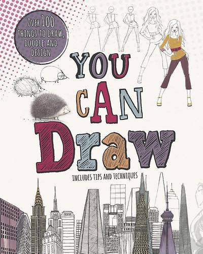 Stock image for You Can Draw : Includes Tips And Techniques (Over 100 Things To Draw, With Tips And Techniques) for sale by Books Authors Titles