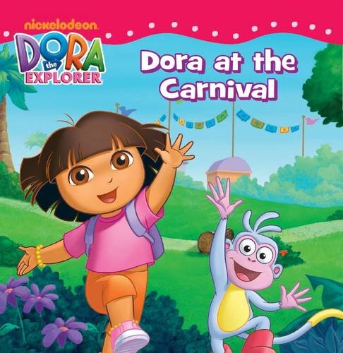 At the Carnival (Dora the Explorer) - Nickelodeon: 9781847380234 - AbeBooks