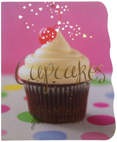 Beispielbild fr Cupcakes - Pour petites et grandes occasions zum Verkauf von Ammareal