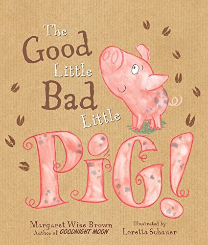 Beispielbild fr The Good Little Bad Little Pig! zum Verkauf von Better World Books Ltd