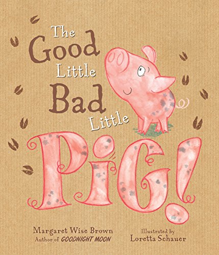 Imagen de archivo de The Good Little Bad Little Pig! a la venta por Jenson Books Inc