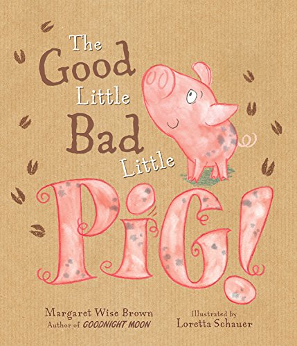 Stock image for The Good Little Bad Little Pig for sale by janet smith