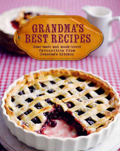 9781472346551: Grandma's Best Recipes (New Collection)
