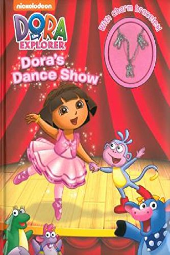 9781472347046: Nickelodeon Dora the Explorer Dora's Dance Show: With Charm Bracelet!