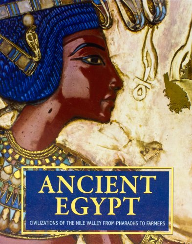 Beispielbild fr Ancient Egypt : Civilizations of the Nile Valley from Pharaohs to Farmers zum Verkauf von Better World Books