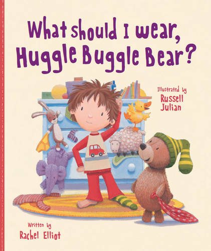 Beispielbild fr What Should I Wear, Huggle Buggle Bear? (Picture Story Book) zum Verkauf von WorldofBooks