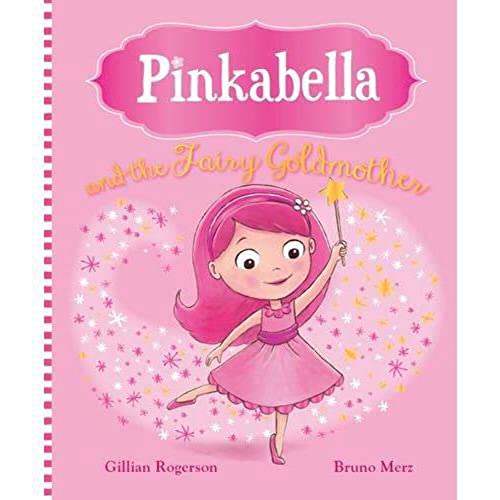 Stock image for Pinkabella and the Fairy Goldmother (Picture Story Book) for sale by WorldofBooks