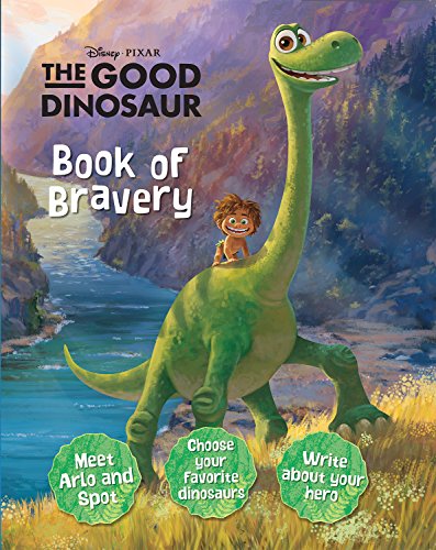 Beispielbild fr Disney Pixar the Good Dinosaur Book of Bravery zum Verkauf von Better World Books