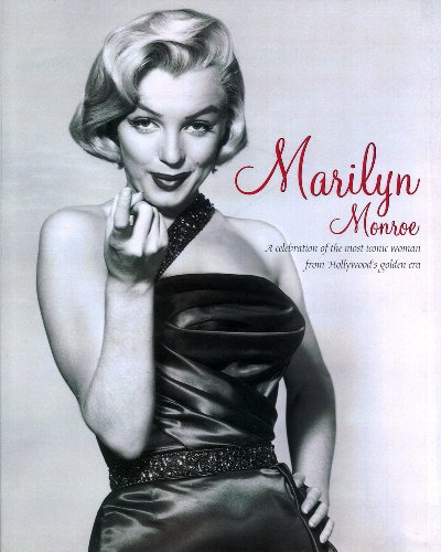 Imagen de archivo de Marilyn Monroe: A Celebration of the Most Iconic Woman from Hollywood's Golden Era a la venta por ThriftBooks-Dallas