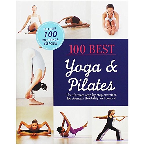 Imagen de archivo de 100 Best Yoga & Pilates a la venta por AwesomeBooks