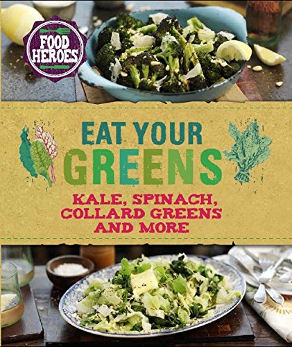 Imagen de archivo de Eat Your Greens a la venta por BISON BOOKS - ABAC/ILAB