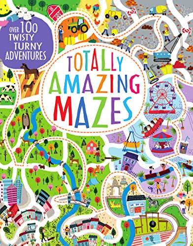 Imagen de archivo de Totally Amazing Mazes: Over 100 Twisty Turny Adventures a la venta por ThriftBooks-Dallas