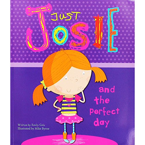 Beispielbild fr Just Josie & the Perfect Day zum Verkauf von WorldofBooks