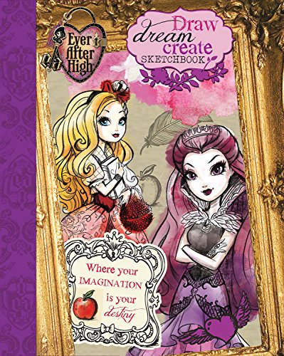Stock image for Ever After High Draw, Dream, Create Sketchbook for sale by SecondSale