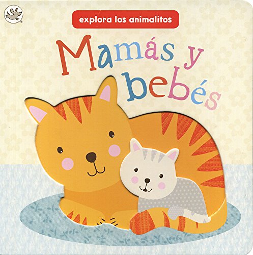 Stock image for Mam�s y beb�s: Explora los animalitos (Little Learners) (Spanish Edition) (English and Spanish Edition) for sale by St Vincent de Paul of Lane County