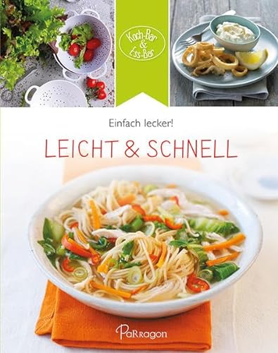 Stock image for Leicht & schnell - Einfach lecker! for sale by Versandantiquariat Jena