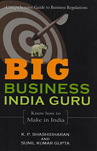 Beispielbild fr Big Business India Guru Know How to Make in India zum Verkauf von Books Puddle