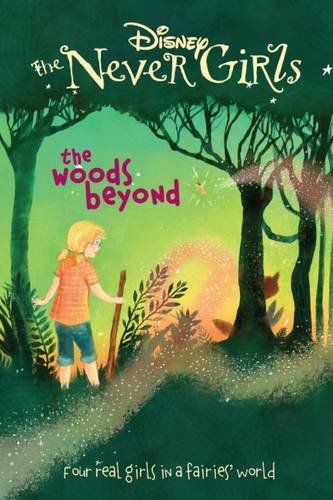 9781472390004: Disney The Never Girls The Woods Beyond