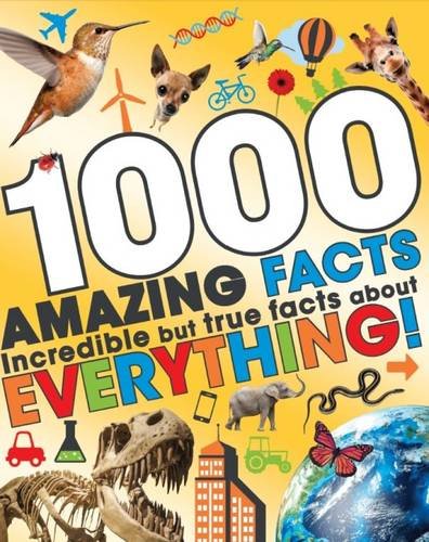 Stock image for 1000 Amazing Facts: Incredible but True Facts About Everything for sale by Hippo Books
