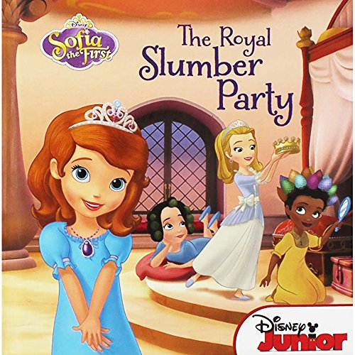 Stock image for Disney Sofia the First: the Royal Slumber Party for sale by MusicMagpie