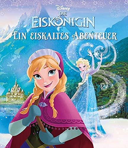 9781472399885: Disney Die Eisknigin - Ein eiskaltes Abenteuer
