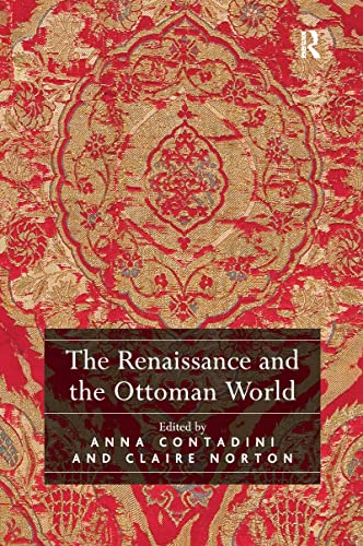 Stock image for The Renaissance And The Ottoman for sale by Kennys Bookstore