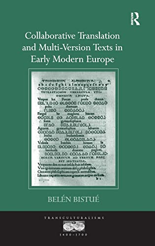 Stock image for Collaborative Translation and Multi-Version Texts in Early Modern Europe (Transculturalisms, 1400 -1700) for sale by Chiron Media