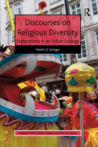9781472411754: Discourses on Religious Diversity: Explorations in an Urban Ecology
