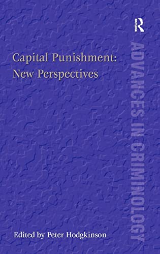 Beispielbild fr Capital Punishment: New Perspectives (Advances in Criminology) zum Verkauf von Chiron Media