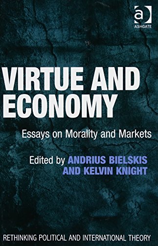 Stock image for Virtue and Economy: Essays on Morality and Markets (Rethinking Political and International Theory) for sale by Chiron Media