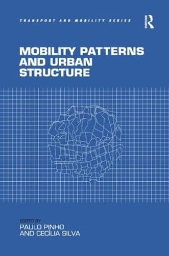 9781472412973: Mobility Patterns and Urban Structure