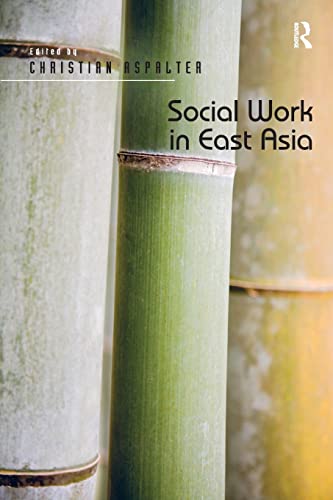 Beispielbild fr Social Work in East Asia zum Verkauf von Blackwell's