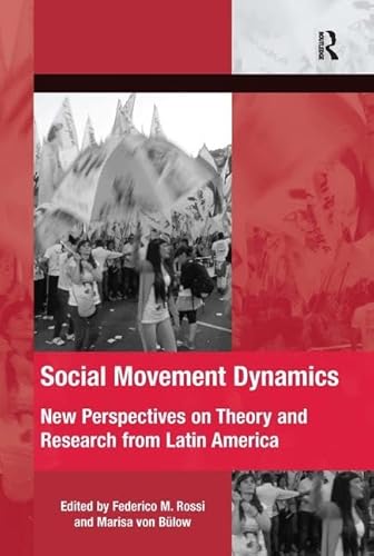 Beispielbild fr Social Movement Dynamics : New Perspectives on Theory and Research from Latin America zum Verkauf von Buchpark