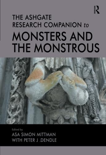Stock image for The Ashgate Research Companion to Monsters and the Monstrous for sale by Blackwell's