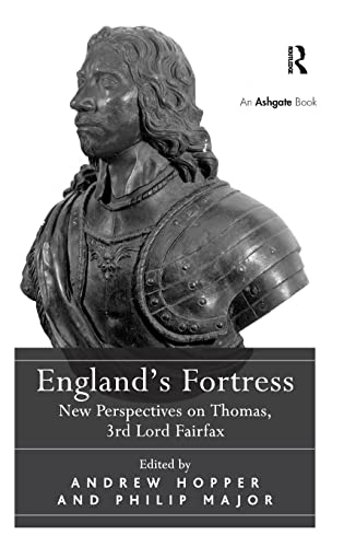 Stock image for England's Fortress: New Perspectives on Thomas, 3rd Lord Fairfax for sale by Chiron Media
