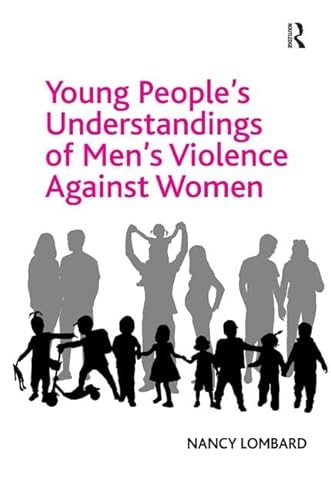 Imagen de archivo de Young People's Understandings of Men's Violence Against Women a la venta por Chiron Media