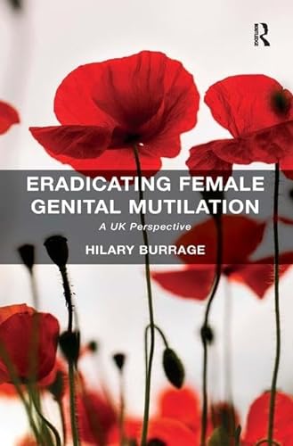 Stock image for Eradicating Female Genital Mutilation: A UK Perspective for sale by Chiron Media