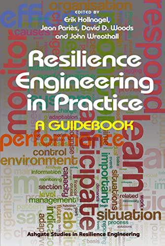 Beispielbild fr Resilience Engineering in Practice: A Guidebook (Ashgate Studies in Resilience Engineering) zum Verkauf von WorldofBooks