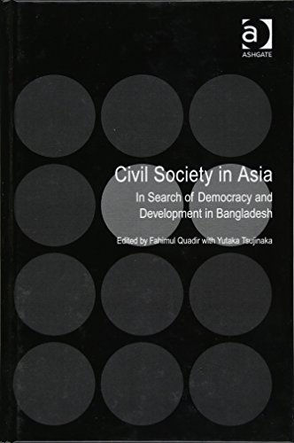 Beispielbild fr Civil Society in Asia: In Search of Democracy and Development in Bangladesh zum Verkauf von Revaluation Books