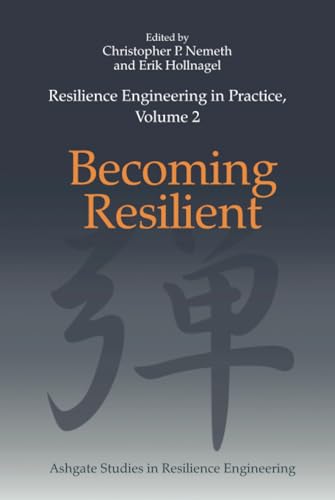 Imagen de archivo de Resilience Engineering in Practice, Volume 2 (Ashgate Studies in Resilience Engineering) a la venta por Lucky's Textbooks