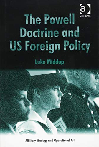 9781472425652: The Powell Doctrine and US Foreign Policy
