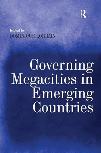 Beispielbild fr Governing Megacities in Emerging Countries zum Verkauf von Chiron Media