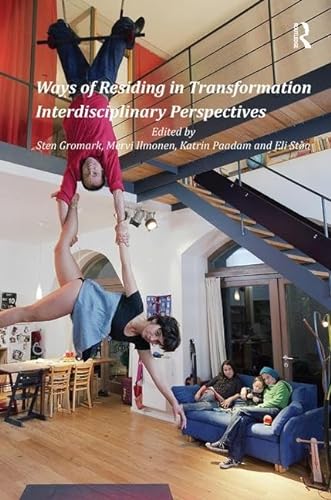 Stock image for Ways of Residing in Transformation: Interdisciplinary Perspectives for sale by Chiron Media