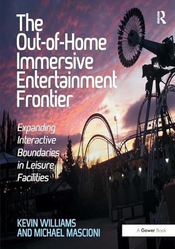 Stock image for The Out-of-Home Immersive Entertainment Frontier for sale by Chiron Media