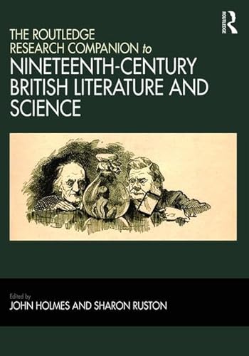 9781472429872: The Routledge Research Companion to Nineteenth-Century British Literature and Science